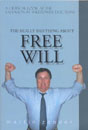 The Really Bad Thing About Free Will